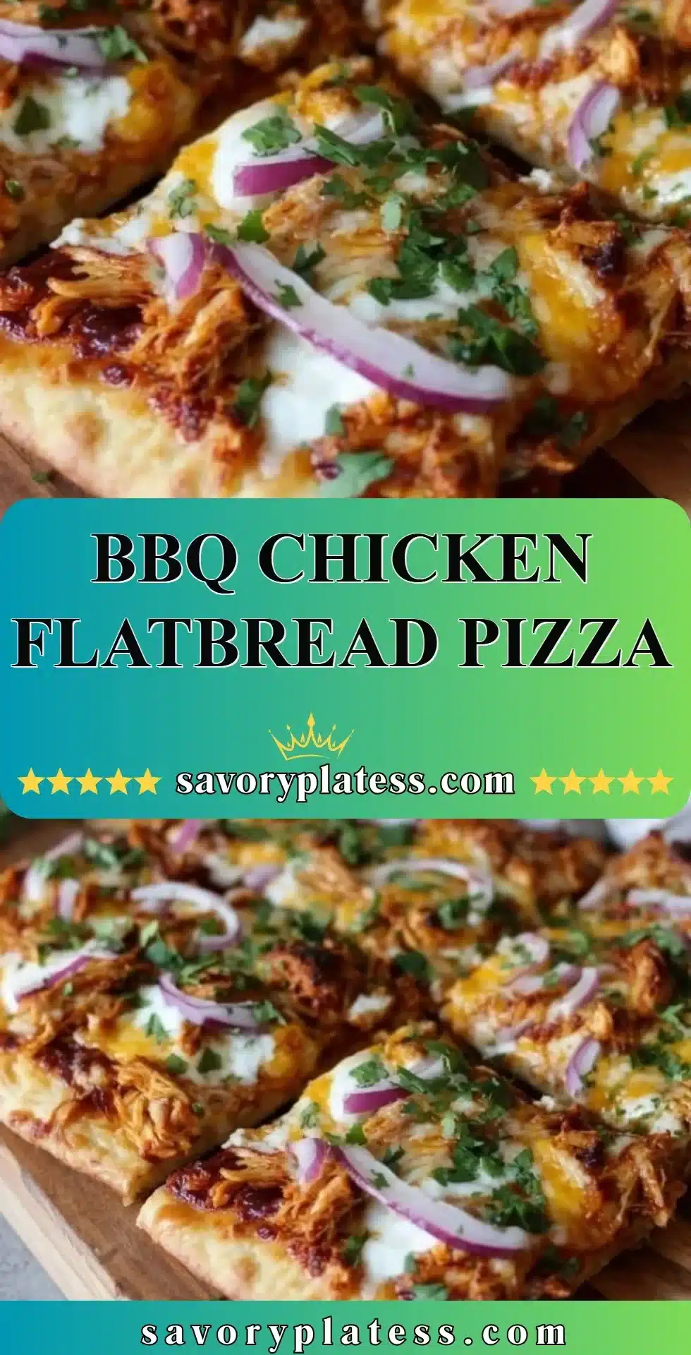 BBQ Chicken Flatbread Pizza topped with savory chicken and barbecue sauce