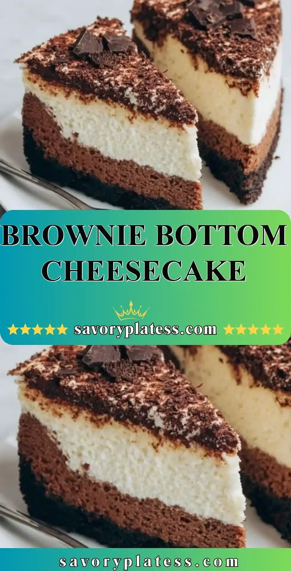 Delicious Brownie Bottom Cheesecake with rich chocolate brownie base and creamy topping