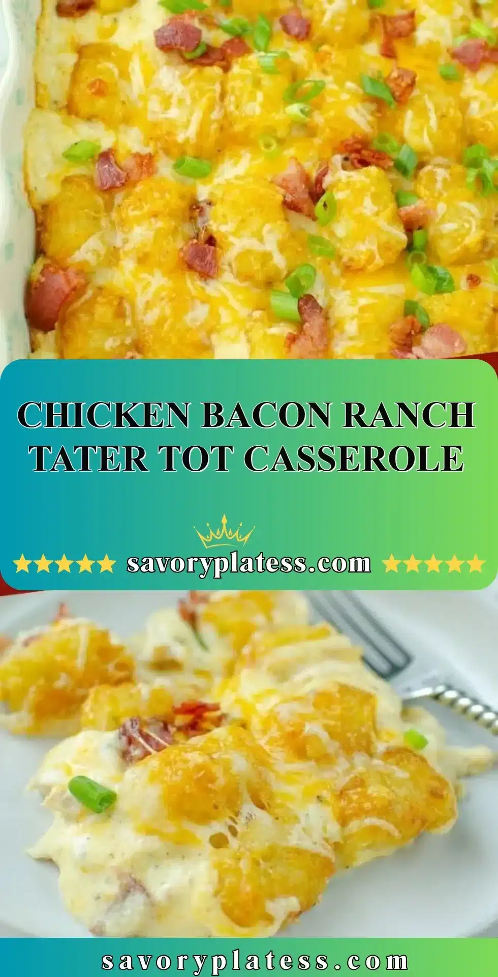 Chicken Bacon Ranch Tater Tot Casserole 2 Chicken Bacon Ranch Tater Tot Casserole topped with cheese and crispy bacon