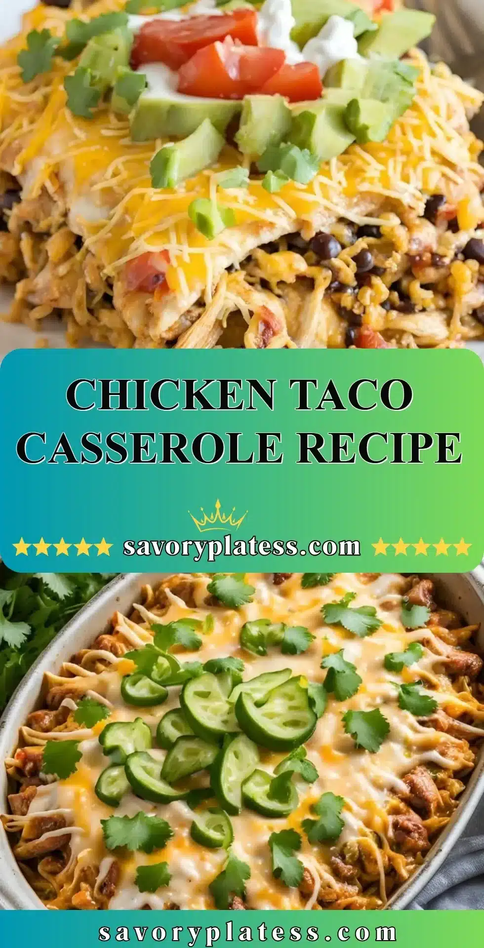 Chicken Taco Casserole Recipe 2 Delicious Chicken Taco Casserole topped with cheese and fresh ingredients