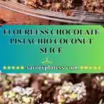 Flourless Chocolate Pistachio Coconut Slice 3 flourless chocolate pistachio coconut slice 2025 12 26 024250 150x150 1