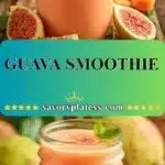 Guava Smoothie 3 guava smoothie 2025 12 07 185919 150x150 1