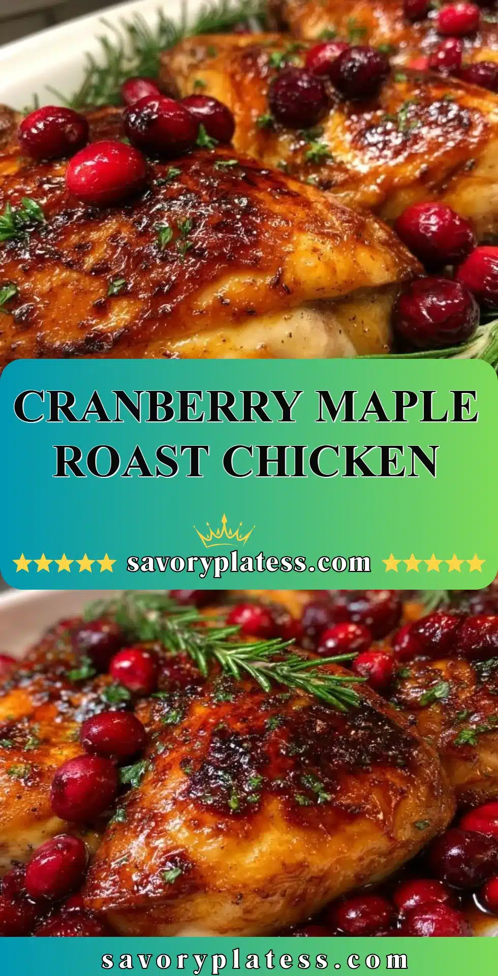 Delicious Cranberry Maple Roast Chicken garnished with fresh herbs