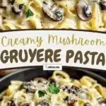 creamy mushroom gruyere pasta for cozy weeknight c 2026 01 21 192920 1