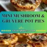 Mini Mushroom & Gruyère Pot Pies 3 mini mushroom gruyere pot pies 2026 01 03 192751 523x1024 1