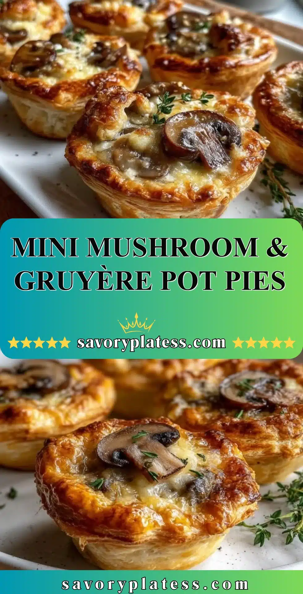 Mini Mushroom & Gruyère Pot Pies 2 Mini mushroom pot pies with Gruyère cheese in flaky pastry crust