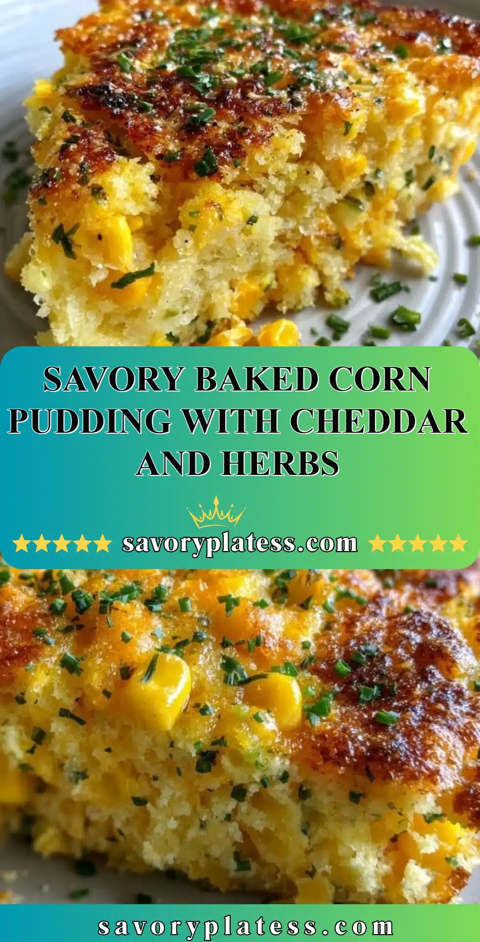 Savory Baked Corn Pudding with Cheddar and Herbs 2 Savory baked corn pudding topped with cheddar cheese and fresh herbs