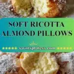 Soft Ricotta Almond Pillows 3 soft ricotta almond pillows 2026 01 03 192716 523x1024 1