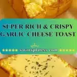super rich crispy garlic cheese toast 2026 01 03 192554 523x1024 1